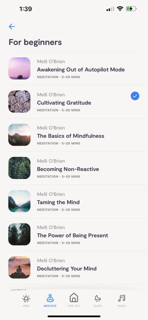 Guided meditations for beginners in Mindfulness.com app. 